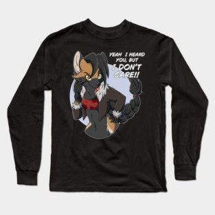 Yeah I heard you, but I dont care! - Roxy - Fox - Kitsune Long Sleeve T-Shirt