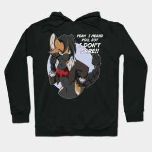 Yeah I heard you, but I dont care! - Roxy - Fox - Kitsune Hoodie