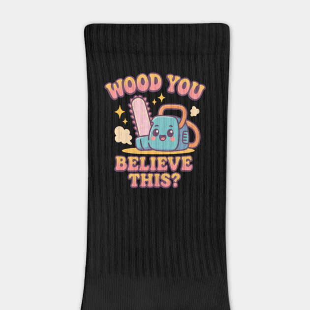 Wood You Believe This? – Cute Chainsaw Pun Kawaii Cartoon T-Shirt by Anne Lee