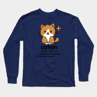 (Orange) Cation - the cutest ion ever Long Sleeve T-Shirt