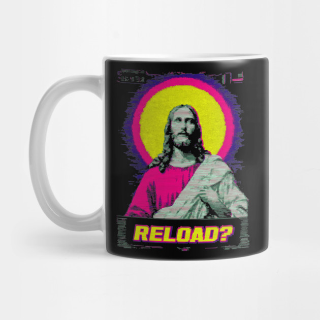 Reload? - Funny Retro Jesus by TuncGK