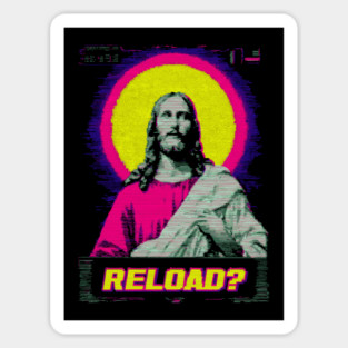Reload? - Funny Retro Jesus Sticker