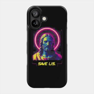 Save Us - Vaporwave Jesus Phone Case