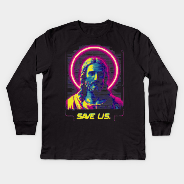 Save Us - Vaporwave Jesus Kids Long Sleeve T-Shirt by TuncGK