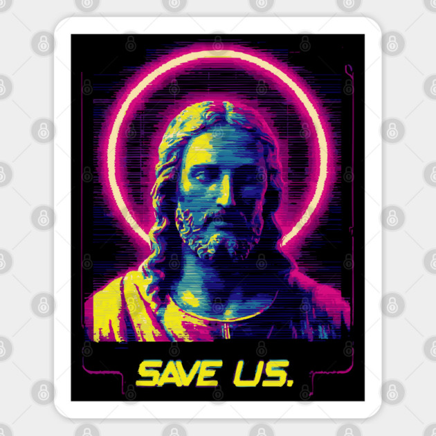 Save Us - Vaporwave Jesus Sticker by TuncGK
