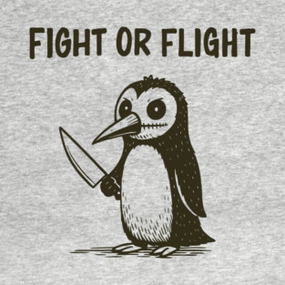 Fight or Flight Panic Anxiety Humor T-Shirt