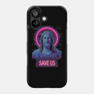 Jesus Save Us - Neon Style Modern Christian Phone Case