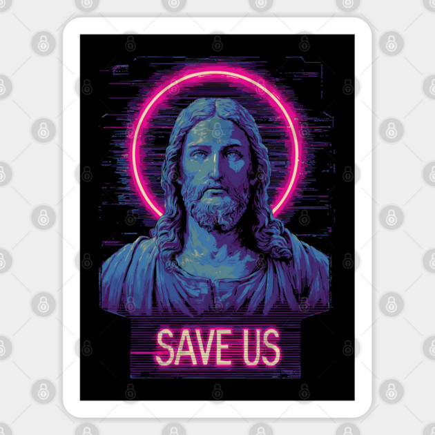 Jesus Save Us - Neon Style Modern Christian Sticker by TuncGK