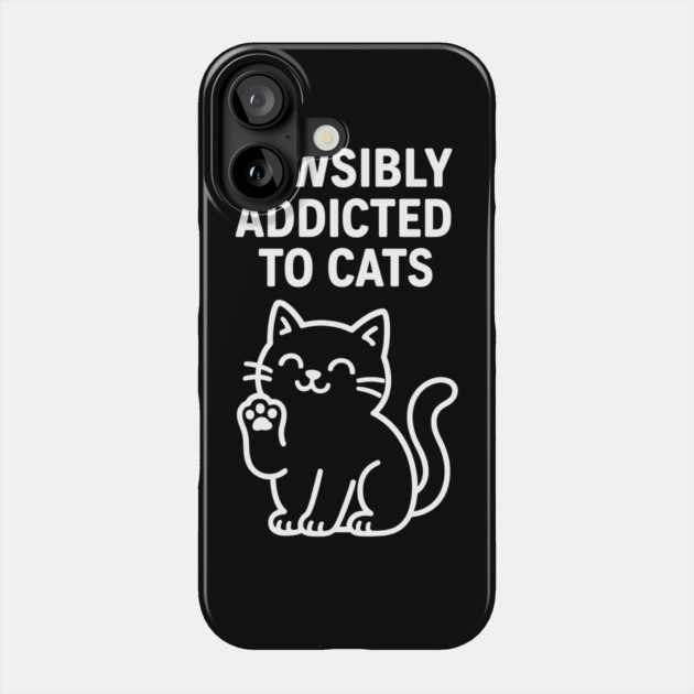 Pawsibly Addicted To Cats Cat Lovers Gift Phone Case by Douglas's Store 5