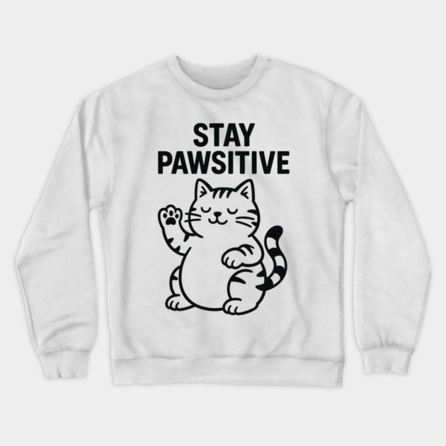 Stay Pawsitive Cat Lovers Gift Crewneck Sweatshirt by Douglas's Store 5