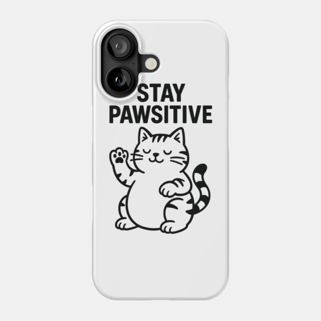 Stay Pawsitive Cat Lovers Gift Phone Case by Douglas's Store 5