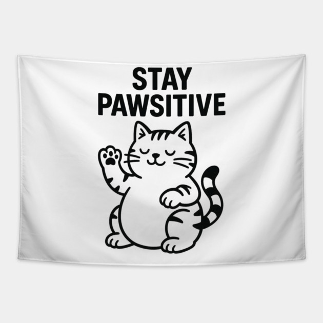 Stay Pawsitive Cat Lovers Gift Tapestry by Douglas's Store 5