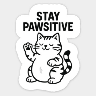 Stay Pawsitive Cat Lovers Gift Sticker