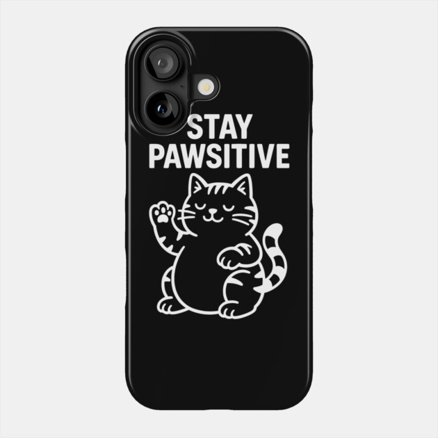 Stay Pawsitive Cat Lovers Gift Phone Case by Douglas's Store 5