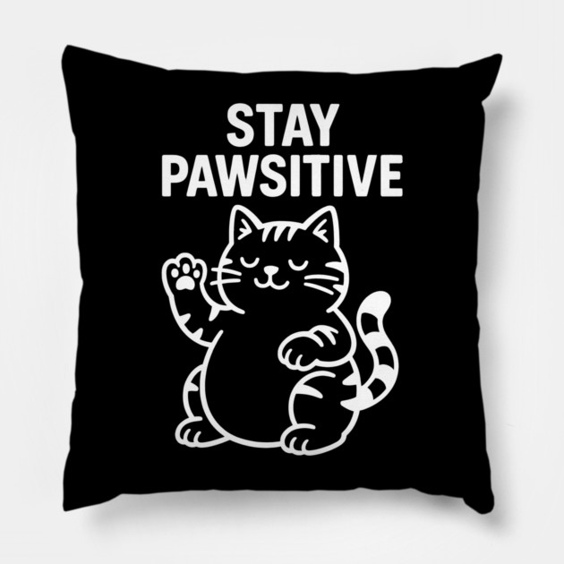 Stay Pawsitive Cat Lovers Gift Pillow by Douglas's Store 5