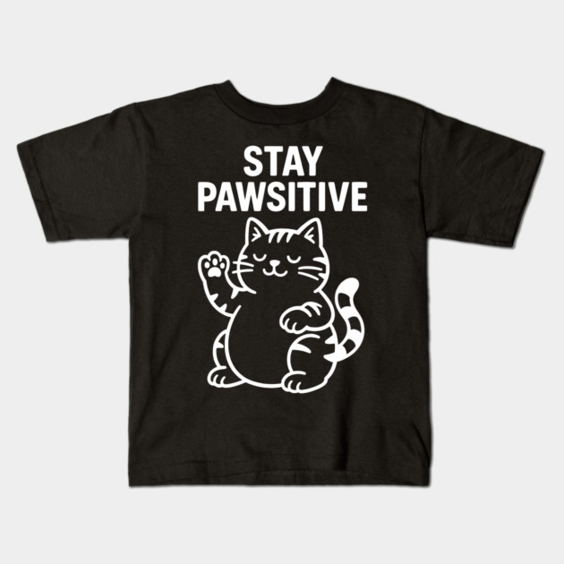 Stay Pawsitive Cat Lovers Gift Kids T-Shirt by Douglas's Store 5