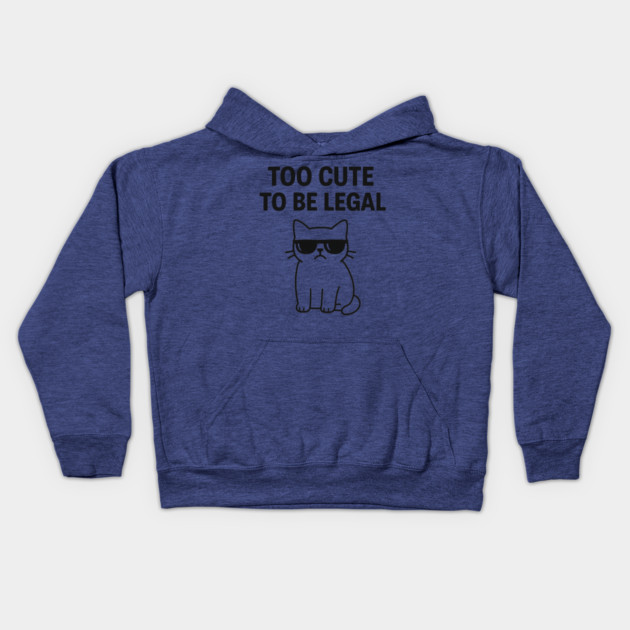 Too Cute To Be Legal Funny Cat Lovers Gift Kids Hoodie by Douglas's Store 5