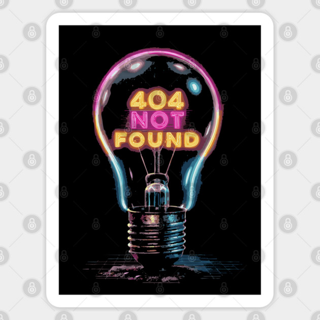 404 Idea Not Found - Colorful Funny Retro Light Bulb Sticker by TuncGK