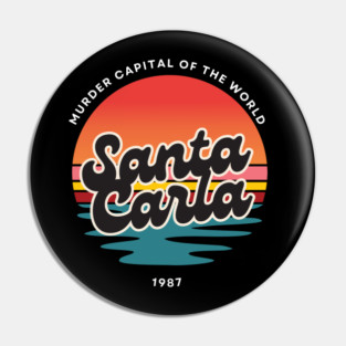 Lost Boys - Santa Carla Pin