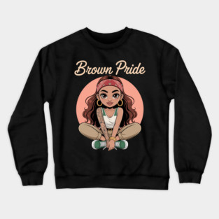 Brown Pride Chicana Chola Chibi Girl Hispanic Heritage Month Crewneck Sweatshirt