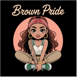 Brown Pride Chicana Chola Chibi Girl Hispanic Heritage Month Posters and Art