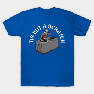 Tis But A Scratch Apparel T-Shirt