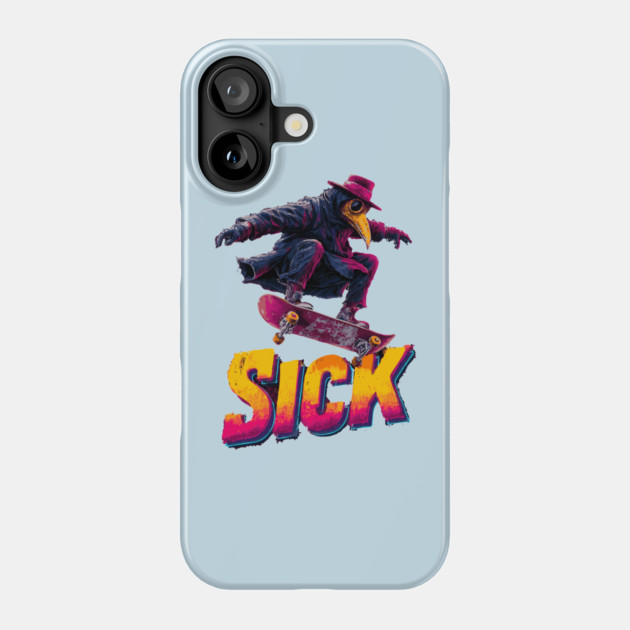 SICK - Funny Plague Doctor Skateboarder Phone Case by TuncGK