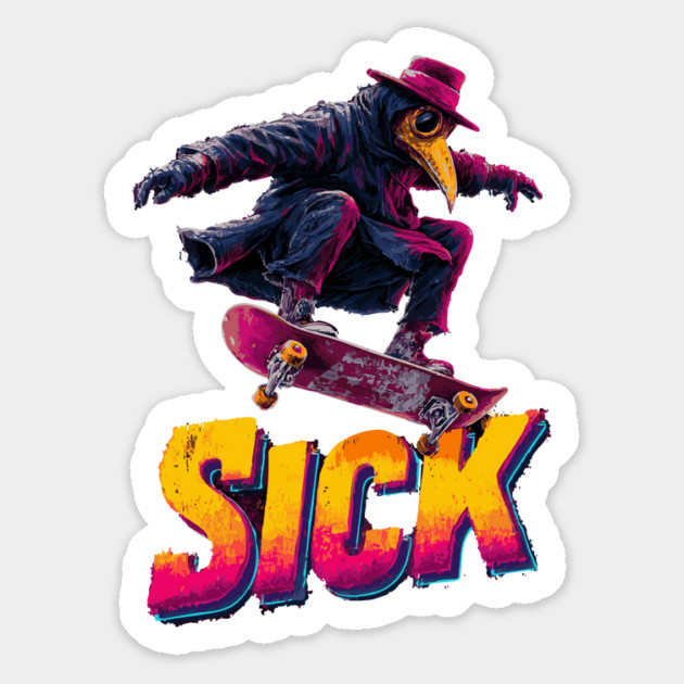 SICK - Funny Plague Doctor Skateboarder Magnet by TuncGK
