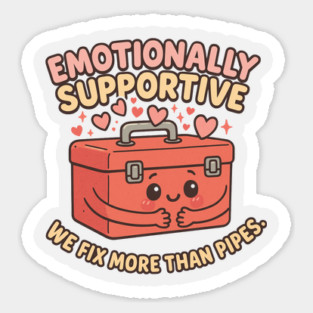 Emotionally Supportive Toolbox – Cute Mental Health Pun T-Shirt | “We Fix More Than Pipes” Design Magnet