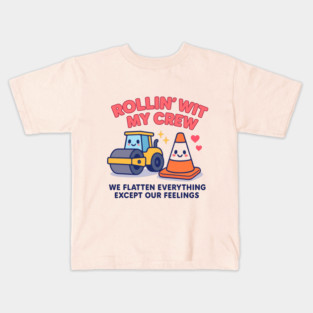 Rollin’ Wit My Crew – Cute Roadwork Crew Pun T-Shirt | Funny Construction Quote Design Kids T-Shirt
