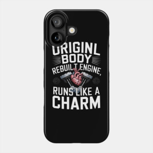 Original Body Rebuilt Engine – Heart Surgery Recovery & Mechanic Pun Shirt Phone Case