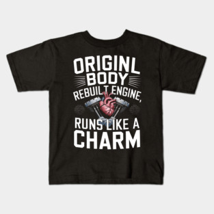Original Body Rebuilt Engine – Heart Surgery Recovery & Mechanic Pun Shirt Kids T-Shirt
