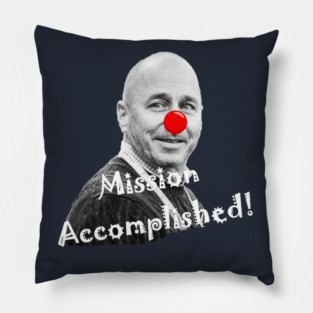 Mission Accomplished Pillow