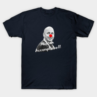 Mission Accomplished T-Shirt