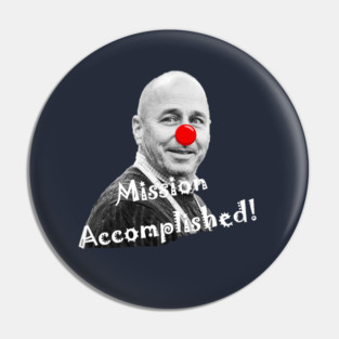Mission Accomplished Pin