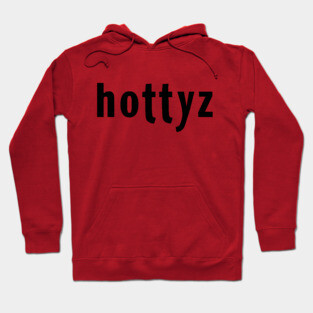 hottyz Hoodie