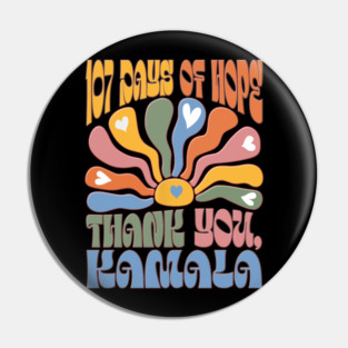107 Days of Hope Thank You Kamala flower peace vintage 2025 Pin