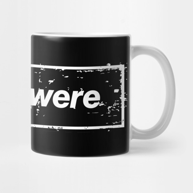 As You Were - The Mancunian Indie LG Statement Black by Butter Creative