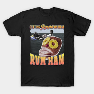 Rum Ham Bootlegger T-Shirt