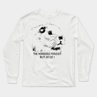 Guinea Pig "The Horrors Persist But So Do I" funny design Long Sleeve T-Shirt
