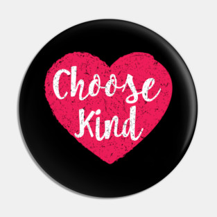 Choose Kind For Bullying Pin