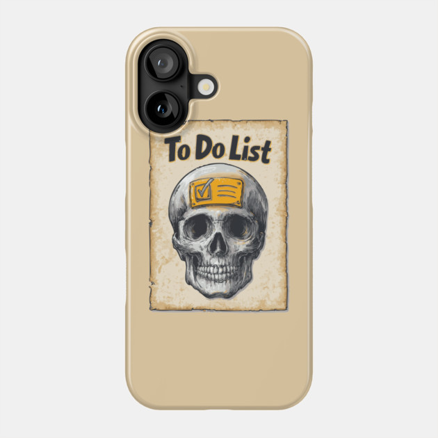Funny Skull with To-Do List Checked Phone Case by TuncGK
