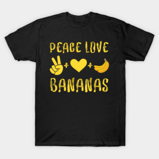 Peace Love Bananas Funny Fruit Vegan T-Shirt