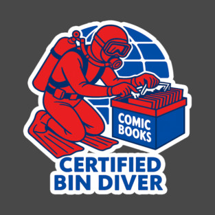 Certified Bin Diver T-Shirt
