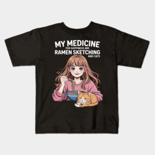 My Medicine For Happiness Are Anime, Ramen and Cats Kids T-Shirt
