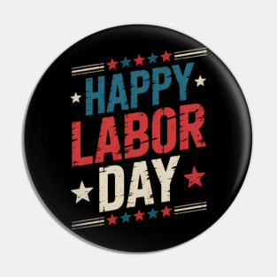 Labor Day Pin