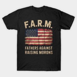 Fathers Against Raising Morons Funny USA Flag T-Shirt