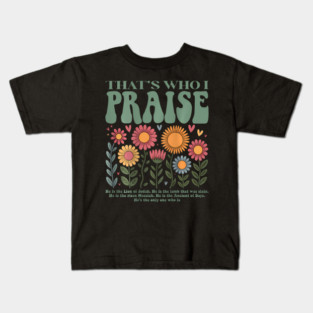 Brandon That'S Who I Praise Jesus Christian Lake Merch Kids T-Shirt