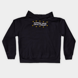 support your local library Kids Hoodie