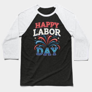 Happy Labor Day Baseball T-Shirt